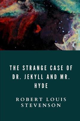 Cover of The Strange Case of Dr. Jekyll and Mr. Hyde