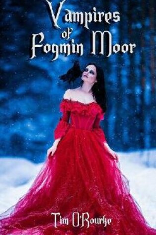 Cover of Vampires of Fogmin Moor (Book One)