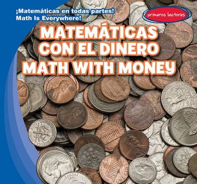 Cover of Matemáticas Con El Dinero / Math with Money