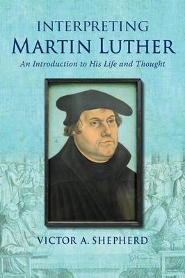 Book cover for Interpreting Martin Luther