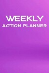 Book cover for Weekly Action Planner