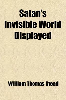 Book cover for Satan's Invisible World Displayed; Or, Despairing Democracy