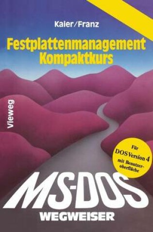 Cover of MS-DOS-Wegweiser Festplatten-Management Kompaktkurs