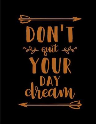 Book cover for Don't Quit Your Day Dream