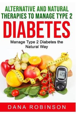 Book cover for Alternative and Natural Therapies to Manage Type 2 Diabetes