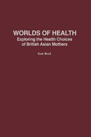 Cover of Worlds of Health