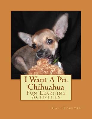 Book cover for I Want A Pet Chihuahua