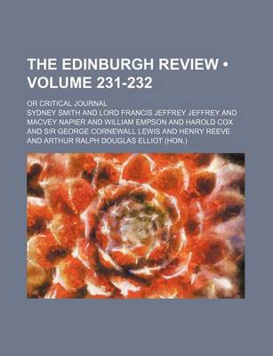 Book cover for The Edinburgh Review (Volume 231-232); Or Critical Journal