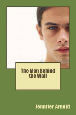 Book cover for The Man Behind the Wall