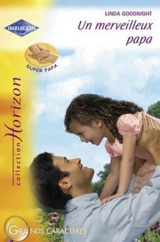 Cover of Un Merveilleux Papa (Harlequin Horizon)