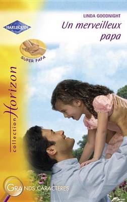 Book cover for Un Merveilleux Papa (Harlequin Horizon)