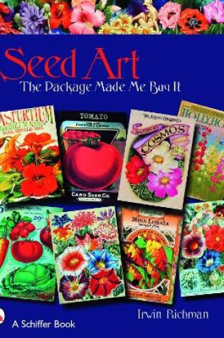 Cover of Seed Art: the Package Made Me Buy It