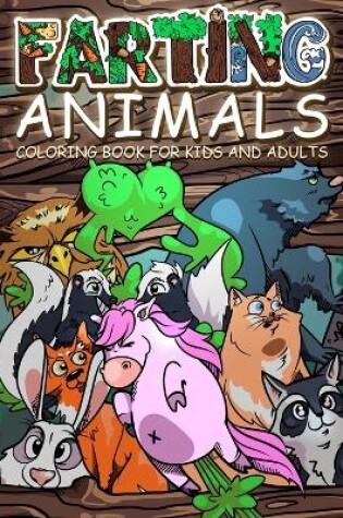 Cover of FARTING ANIMALS Coloring Book