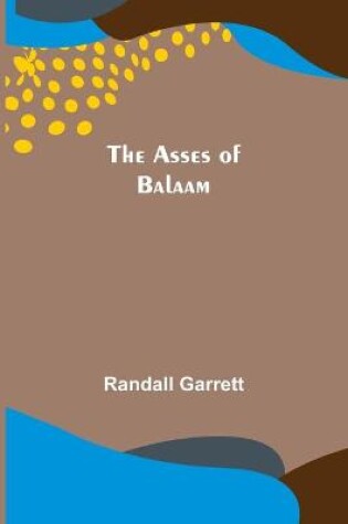Cover of The Asses of Balaam