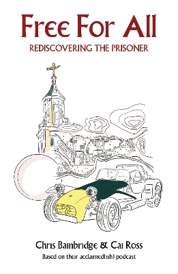 Book cover for Free For All - Rediscovering The Prisoner