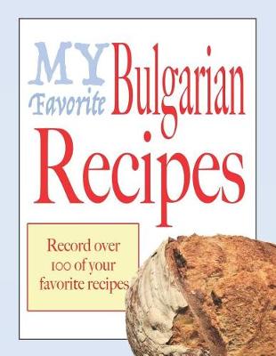 Book cover for My favorite Bulgarian recipes