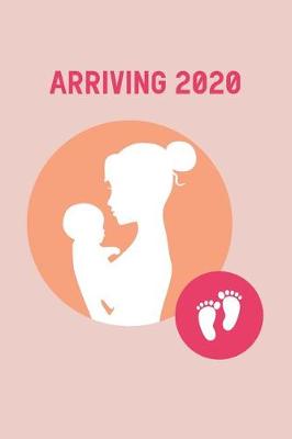 Book cover for Arriving 2020