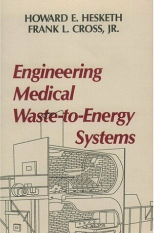 Cover of Engineering Medical Waste-to-Energy Systems