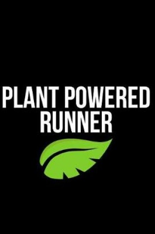 Cover of Plant Powered Runner