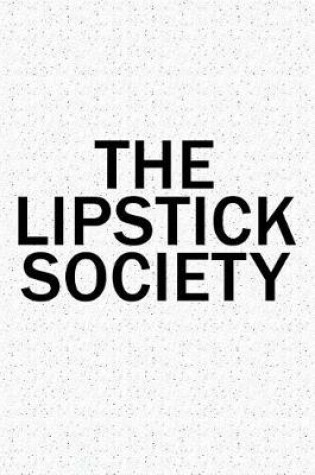 Cover of The Lipstick Society