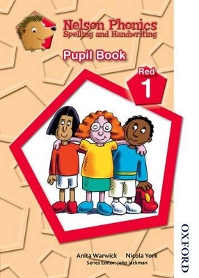 Cover of Nelson Phonics Spelling and Handwriting Pupil Book Red 1