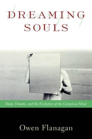 Cover of Dreaming Souls: Sleep, Dreams, and the Evolution of the Conscious Mind