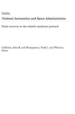 Cover of Fault Recovery in the Reliable Multicast Protocol