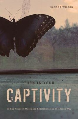 Cover of Turn in Your Captivity