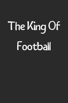 Book cover for The King Of Football