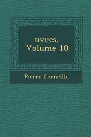 Cover of Uvres, Volume 10