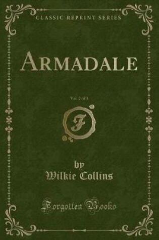 Cover of Armadale, Vol. 2 of 3 (Classic Reprint)