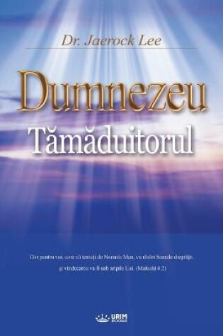 Cover of Dumnezeu Tămăduitorul