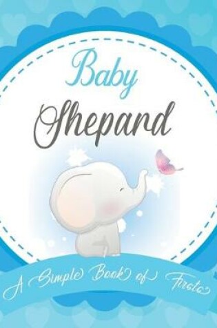 Cover of Baby Shepard A Simple Book of Firsts
