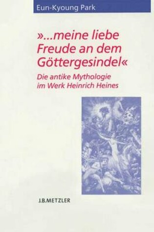 Cover of ... Meine Liebe Freude an Dem Goettergesindel