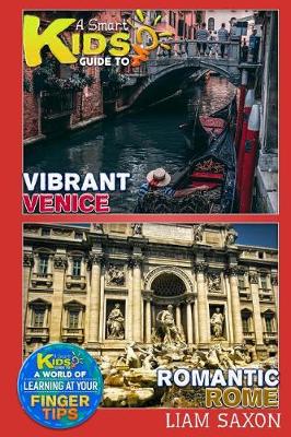 Book cover for A Smart Kids Guide to Vibrant Venice and Romantic Rome