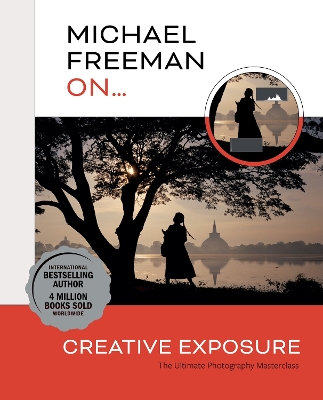 Cover of Michael Freeman On... Creative Exposure