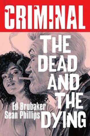 Cover of Criminal Volume 3: The Dead and TheDying