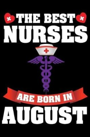 Cover of The Best Nurses Are Born in August