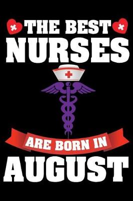 Book cover for The Best Nurses Are Born in August