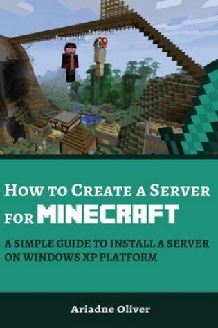 Cover of How to Create a Server for Minecraft