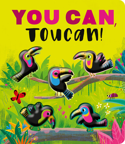 Book cover for You Can, Toucan!