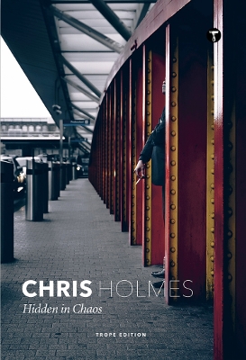 Cover of Chris Holmes: Hidden in Chaos