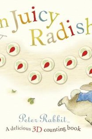 Cover of Peter Rabbit: Ten Juicy Radishes