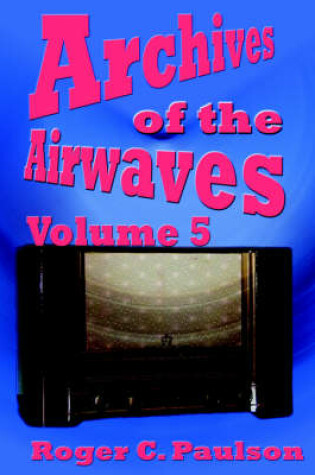 Cover of Archives of the Airwaves Vol. 5