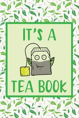 Book cover for It's A Tea Book