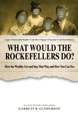 Book cover for What Would the Rockefellers Do?