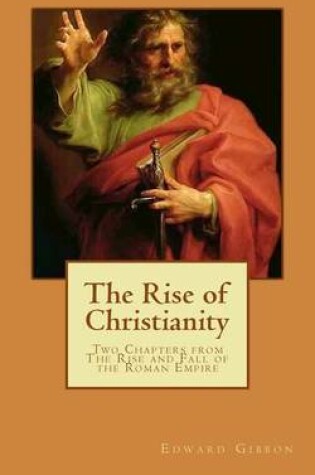 Cover of The Rise of Christianity (Illustrated)