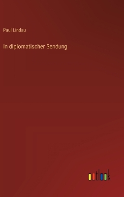 Book cover for In diplomatischer Sendung