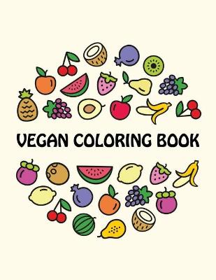 Book cover for Vegan Coloring Book