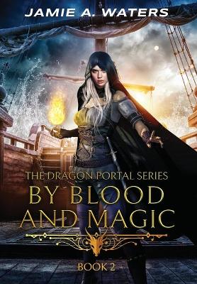 Book cover for By Blood and Magic